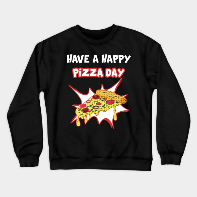 national pizza day Crewneck Sweatshirt by Yaman